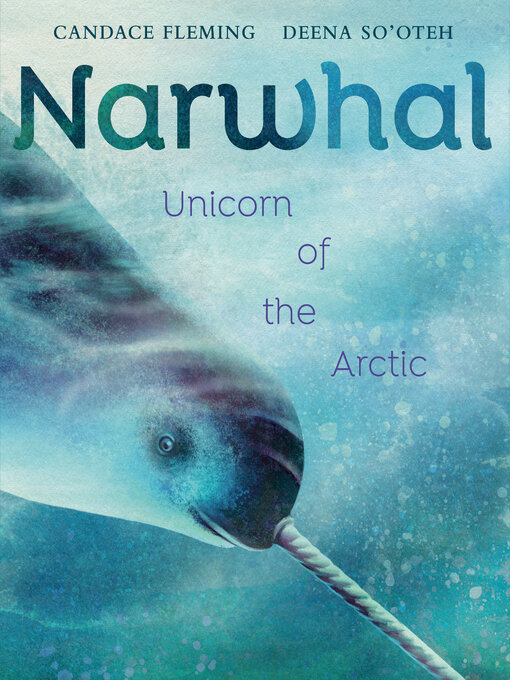 Title details for Narwhal by Candace Fleming - Available